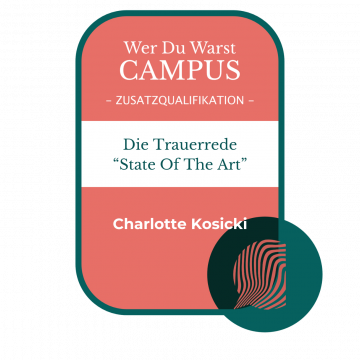 WER DU WARST MASTERCLASS State Of The Art Trauerredner Charlotte Kosicki Auszeichnung WDW